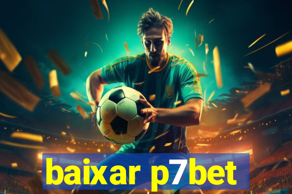 baixar p7bet